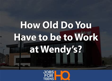 how old to work at wendy's